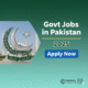 Govt Jobs in Pakistan 2025 – Apply Now