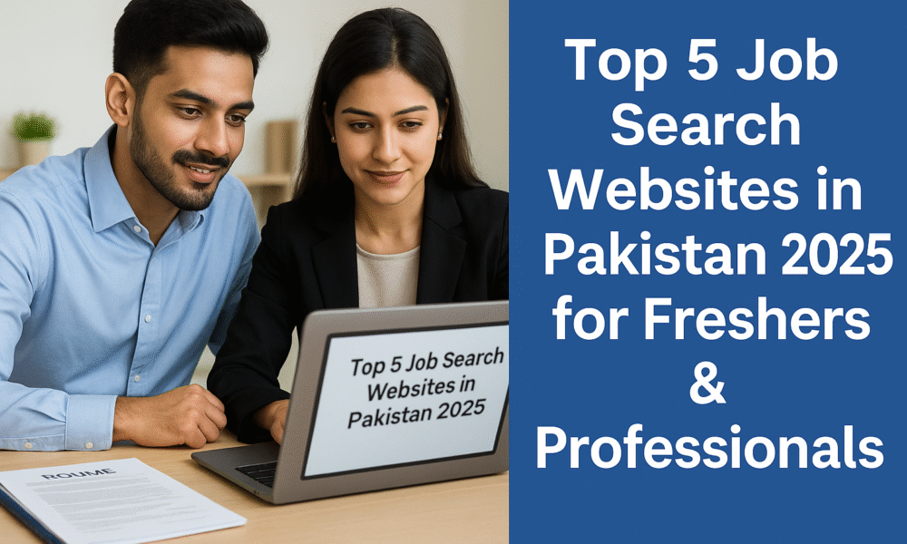 Top 5 Job Search Websites in Pakistan 2025 for Freshers & Professionals