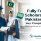 Fully Funded Scholarships in Pakistan
