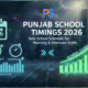 Punjab School Timings 2026 – New School Schedule for Morning & Afternoon Shifts