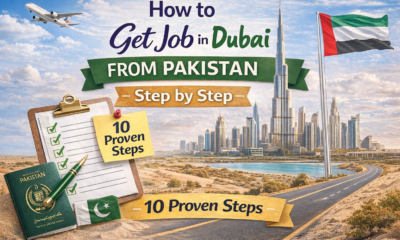 How to Get Job in Dubai from Pakistan Step by Step 10 Proven Steps
